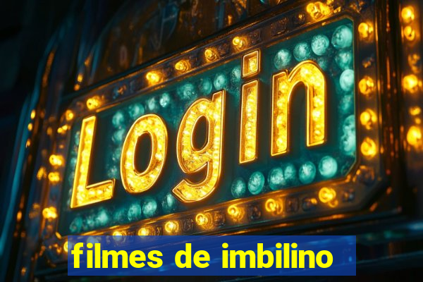 filmes de imbilino